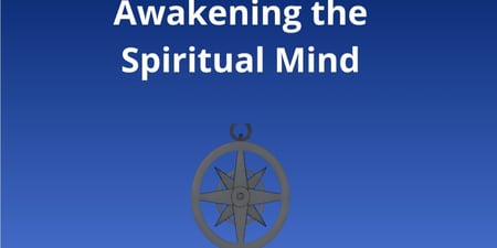 Awakening the Spiritual Mind: An Inner Path Through Times of Transition