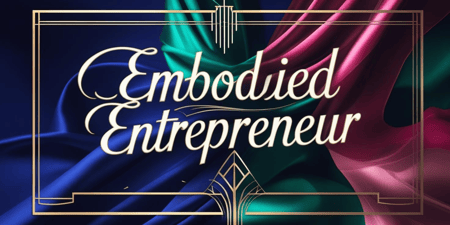 Embodied Entrepreneur